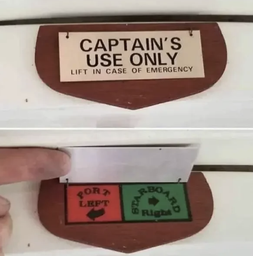 Sign with flap reads &quot;Captain&#x27;s Use Only,&quot; revealing &quot;Port Left&quot; and &quot;Starboard Right&quot; indicators underneath