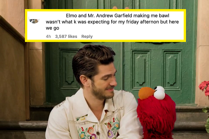 Andrew Garfield and Elmo sit together. A comment above reads: "Elmo and Mr. Andrew Garfield making me bawl wasn't what I was expecting for my Friday afternoon but here we go."