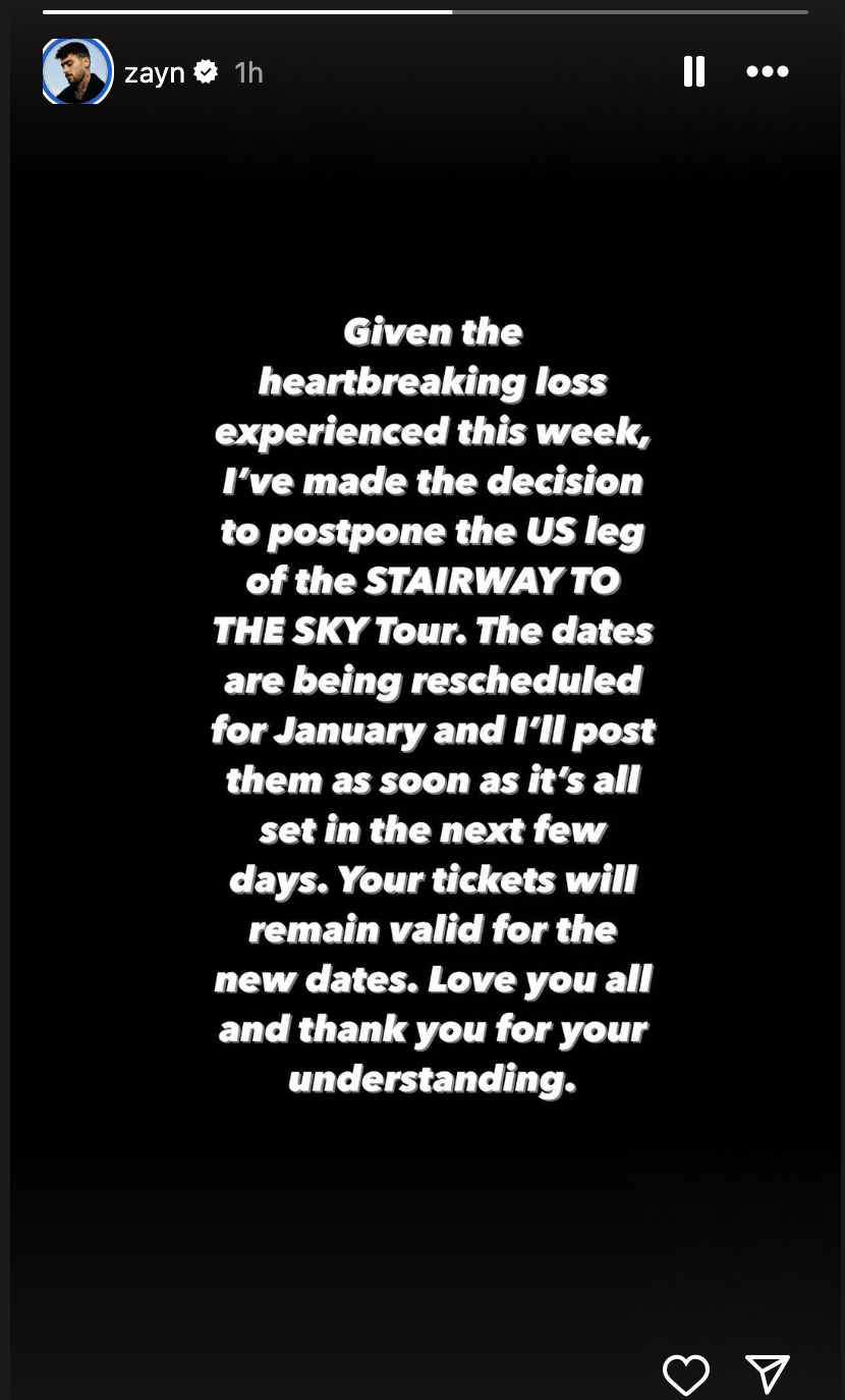 Text on a black background from Zayn: &quot;US leg of STAIRWAY TO THE SKY Tour postponed. New dates in January. Tickets remain valid. Thank you for understanding.&quot;