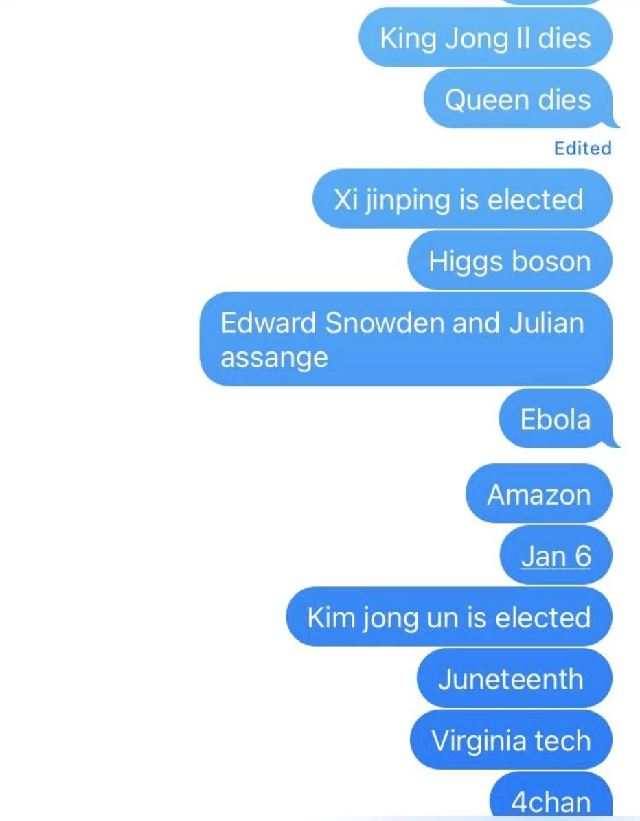 Text message thread listing events: Kim Jong Il dies, Queen dies, Xi Jinping elected, Higgs boson, Snowden &amp;amp; Assange, Ebola, Amazon, Jan 6, Kim Jong Un elected, Juneteenth, Virginia Tech, 4chan