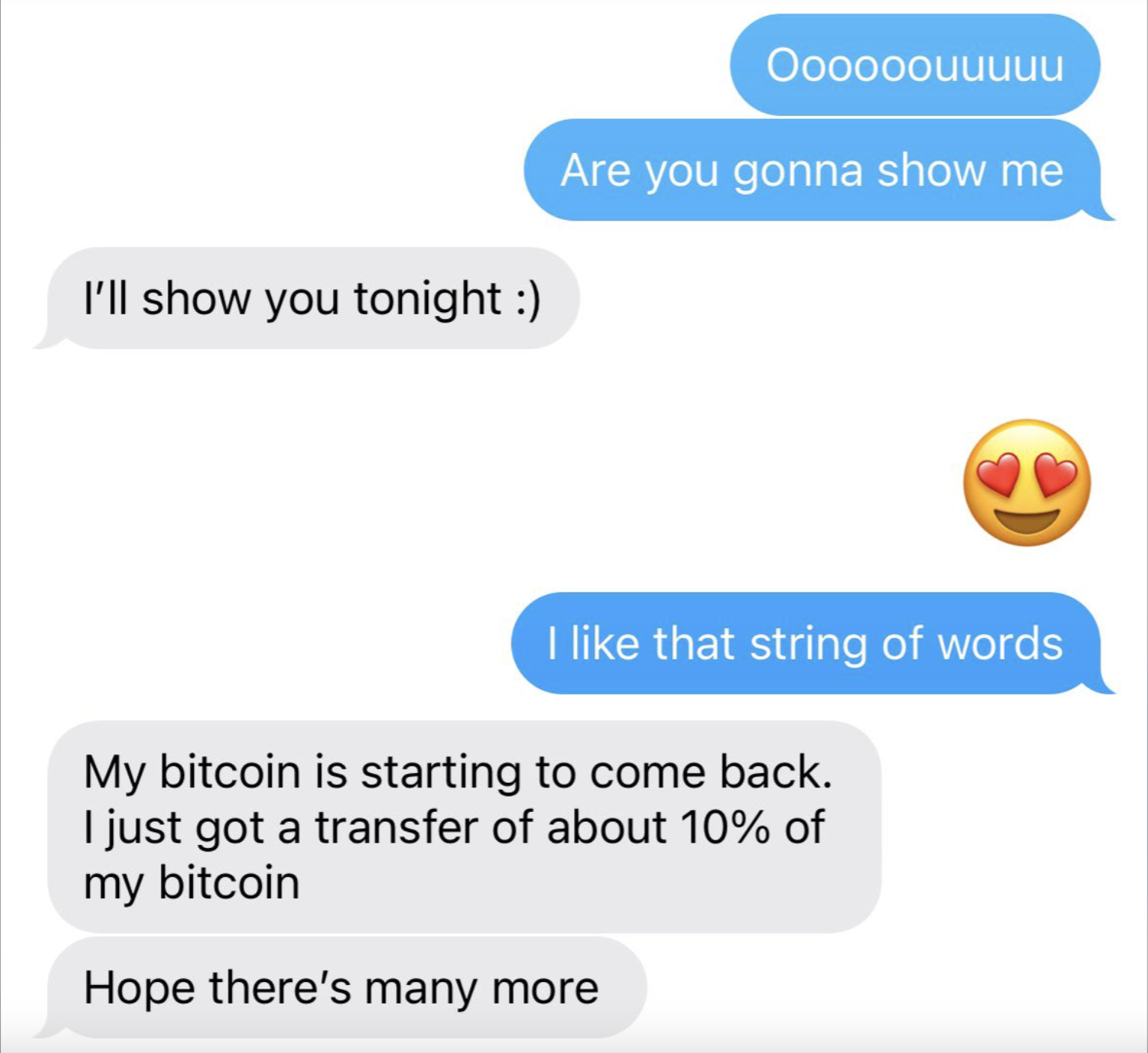 A text exchange discussing meeting up and a positive update about receiving a transfer of about 10% of Bitcoin