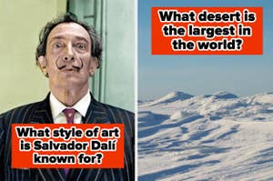 Salvador Dalí with signature mustache; left text: "What style of art is Salvador Dalí known for?" Right image: snow-covered landscape; text: "What desert is the largest in the world?"