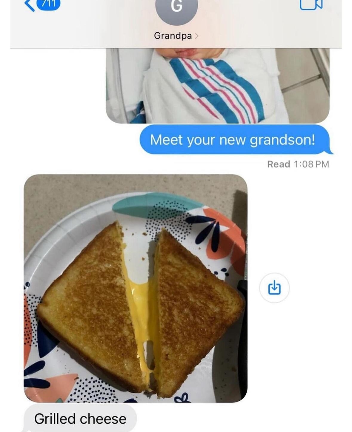 Text message exchange: &quot;Meet your new grandson!&quot; with baby photo. Reply shows a grilled cheese sandwich on a plate with text, &quot;Grilled cheese.&quot;