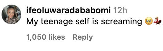 Comment by ifeoluwaradababomi: &quot;My teenage self is screaming&quot; with an excited emoji and 1,050 likes