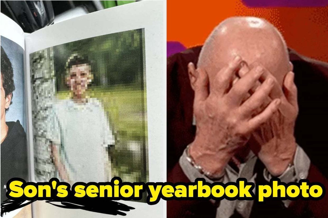 A yearbook photo shows a pixelated image of a student in a white shirt. Next to it, an adult facepalms in apparent disbelief. Text reads: "Son's senior yearbook photo."