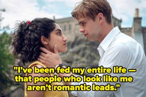 Ambika Mod and Leo Woodall in a scene from "One Day"; text reads, "I've been fed my entire life — that people who look like me aren’t romantic leads."