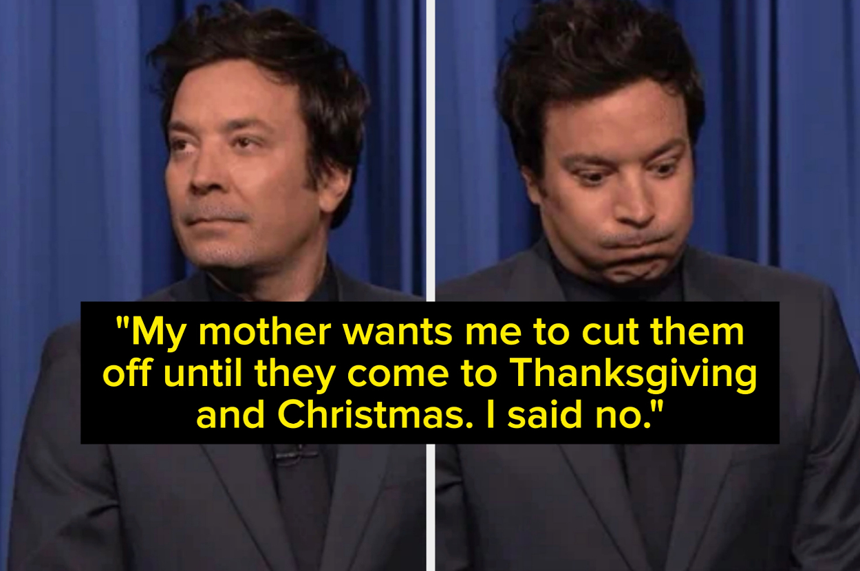 A man in a suit makes a funny face with text reading: "My mother wants me to cut them off until they come to Thanksgiving and Christmas. I said no."