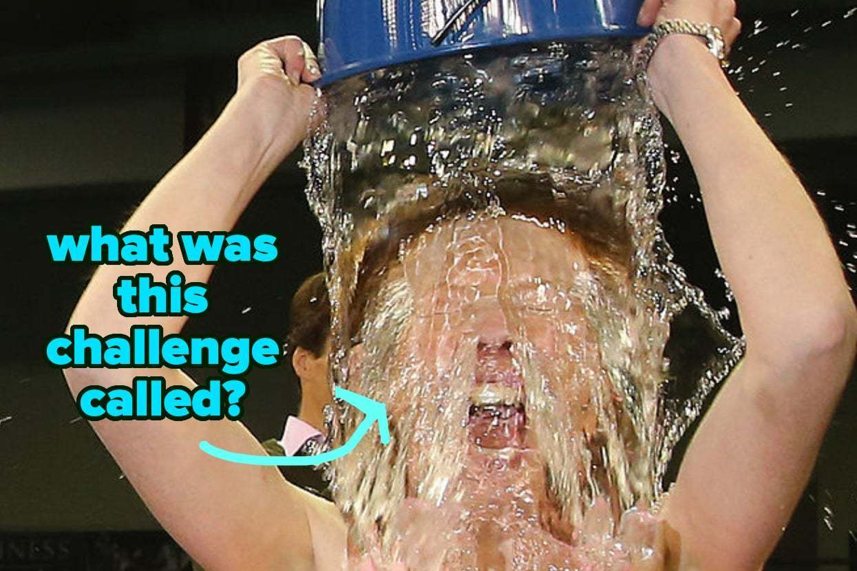 Person doing the Ice Bucket Challenge, water splashing over their head with overlay text: "What was this challenge called?"