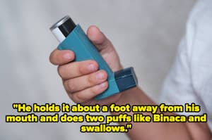 Person holding an inhaler, with humorously incorrect instructions on usage written in bold text beneath
