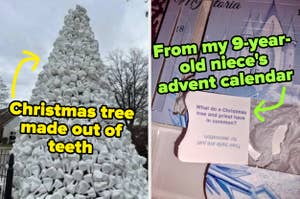 On the left, a tall tree made of teeth; on the right, a joke from an advent calendar: "What do a Christmas tree and priest have in common?"