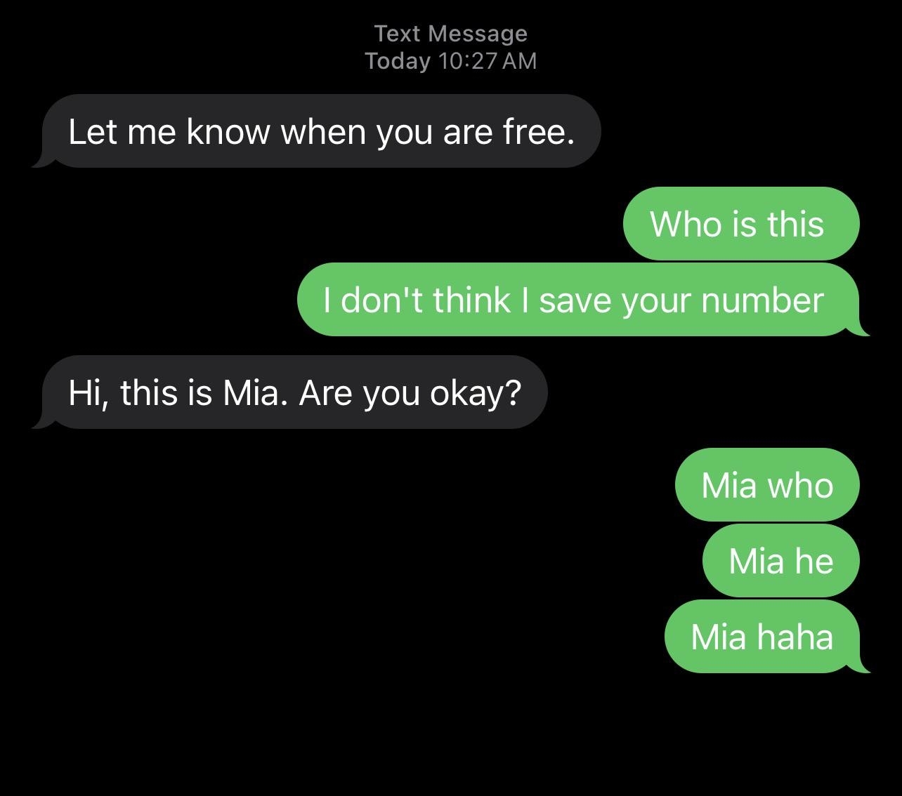 Text message exchange where someone says they're Mia, the other person humorously replies with lyrics: "Mia who, Mia he, Mia haha."