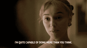 Person confidently says, &quot;I&#x27;m quite capable of doing more than you think,&quot; in a scene from a period drama