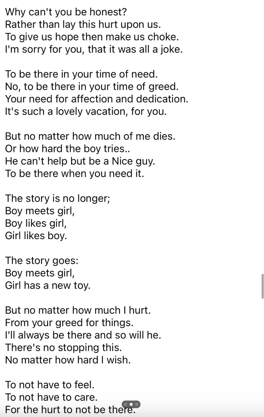 A poem explores themes of honesty, emotional support, and the dynamics of a strained relationship, highlighting unmet needs and unchanging affection