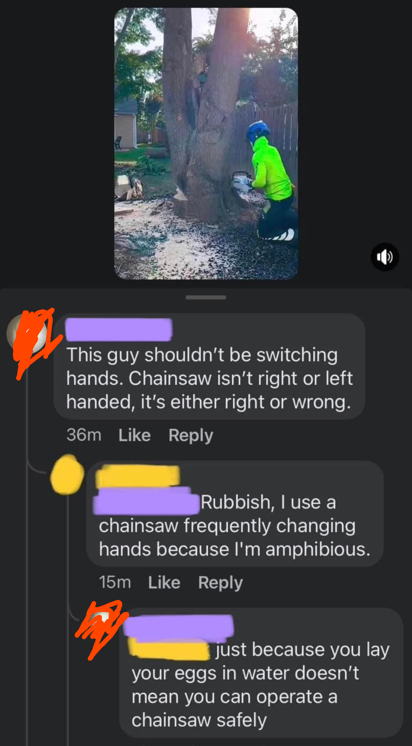 Person using a chainsaw on a tree; humorous comments about hand preference for chainsaw use