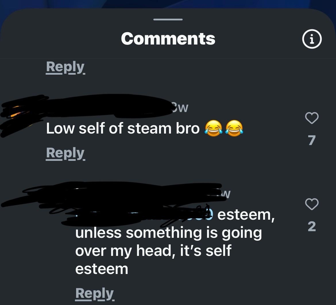 A social media comment thread humorously corrects "low self of steam" to "self esteem," noting playful misunderstanding
