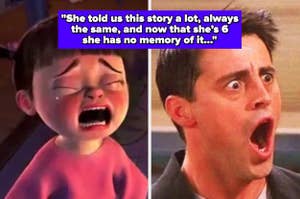 Split image: Left shows a crying animated character; right shows a shocked man. Caption: "She told us this story a lot... she has no memory of it..."