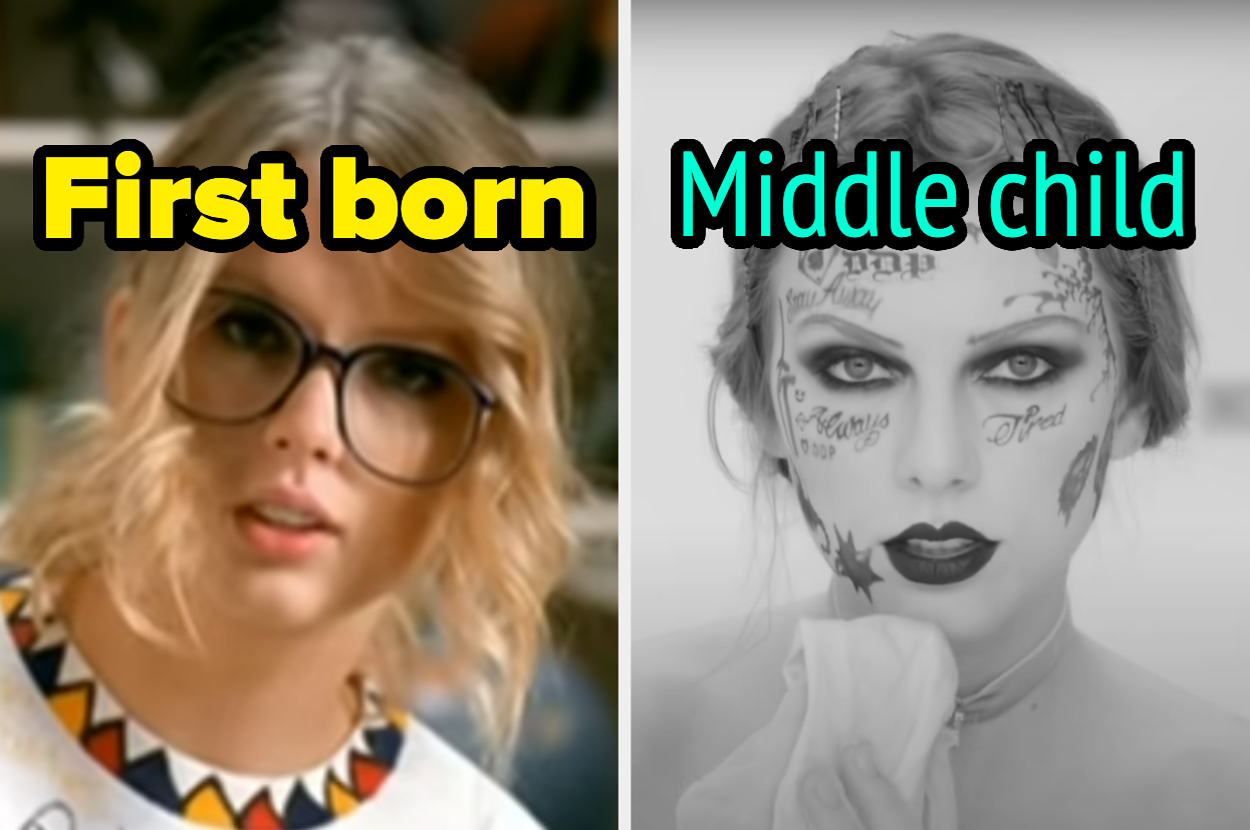 I Know You Don't Believe Me, But I Can Tell If You're The Youngest, Middle, Oldest, Or Only Child Based On Your Favorite Taylor Songs