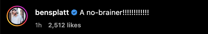 A social media post with the username "bensplatt" and the caption "A no-brainer!!!!!!!!!!!!", showing 2,512 likes