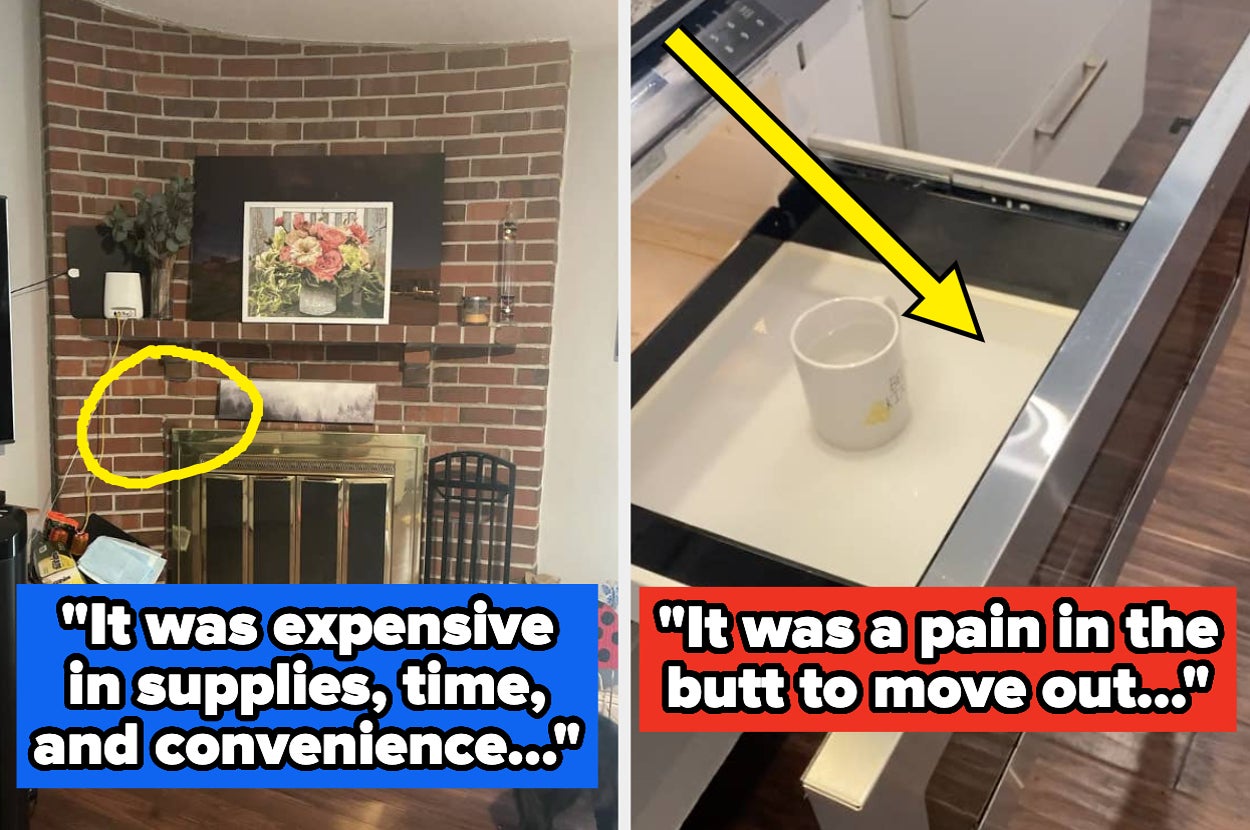 Left: Brick fireplace with a painting. Right: Cup in a dishwasher drawer. Quotes about expense and inconvenience