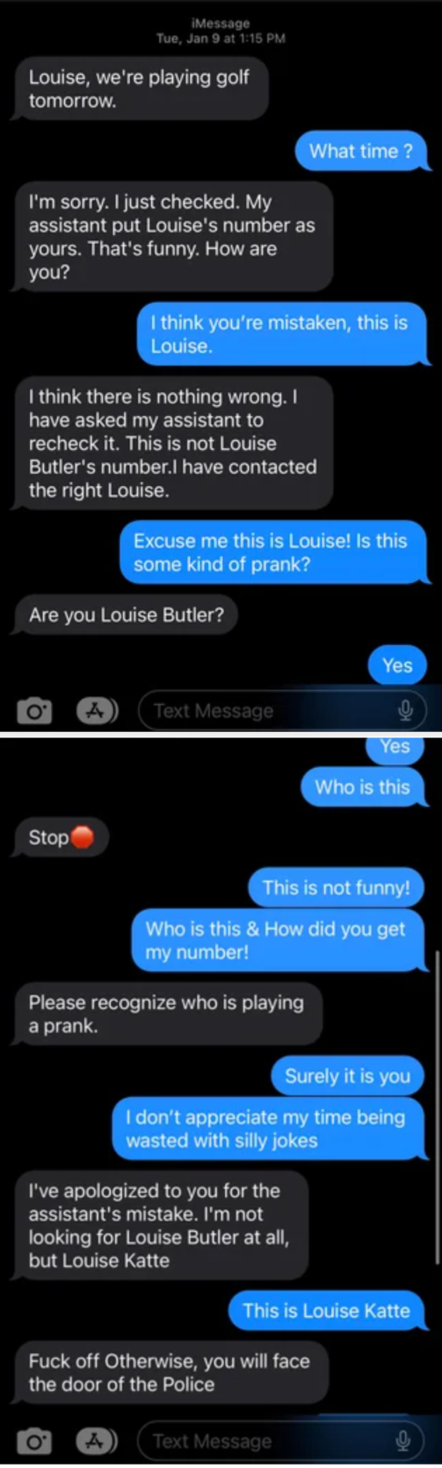 Text message exchange with a mistaken identity confusion. One person accuses the other of a prank, threatening to contact the police