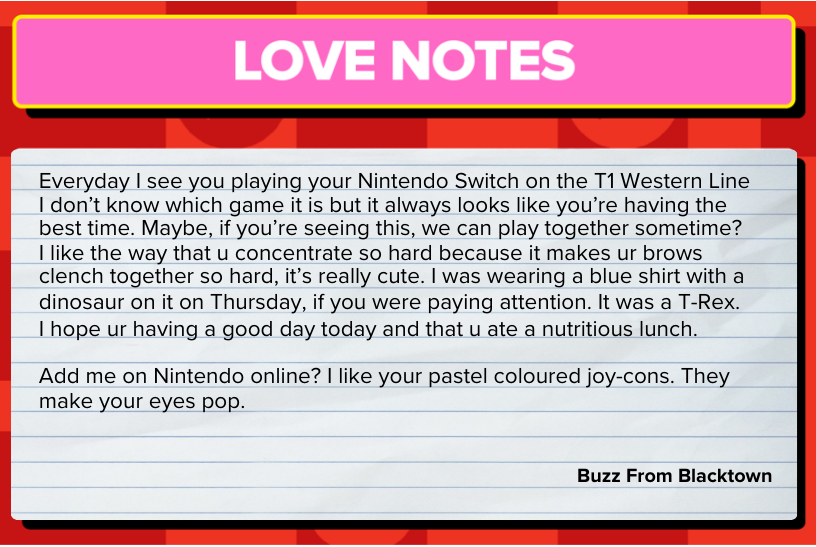 A love note expresses admiration for someone seen playing a Nintendo Switch on the train. It mentions the person&#x27;s style and joyful gaming experience