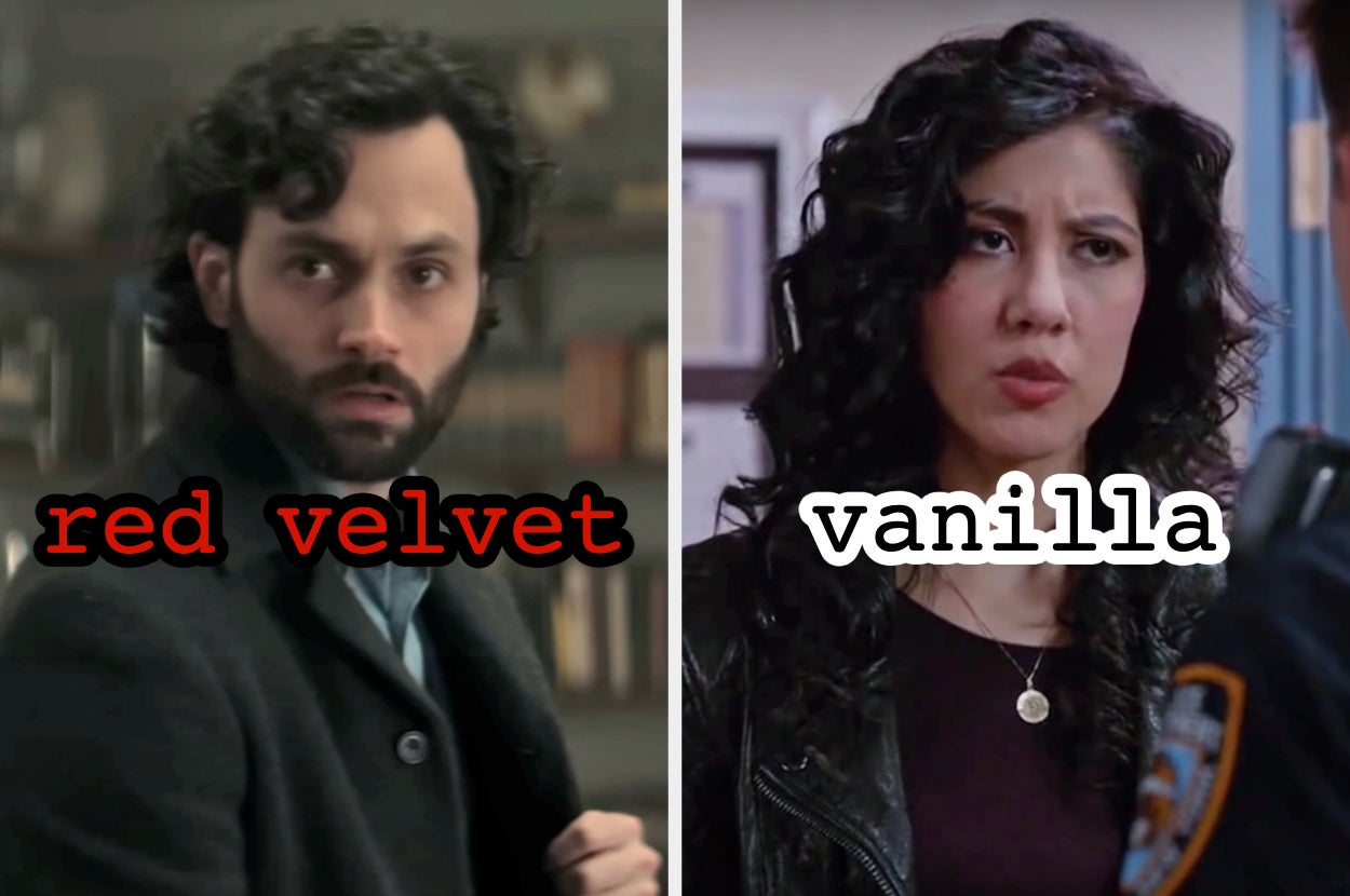 On the left, Joe from You labeled red velvet, and on the right, Rosa from Brooklyn Nine-Nine labeled vanilla