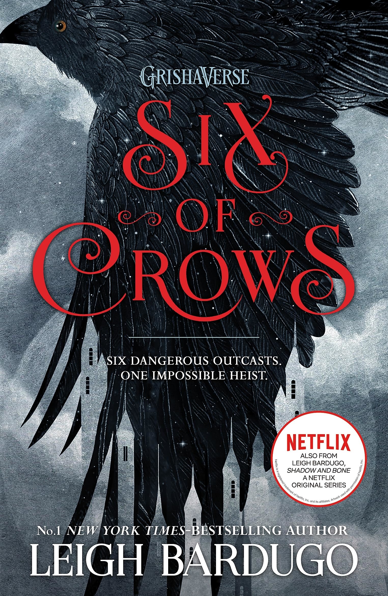 Book cover of &quot;Six of Crows&quot; by Leigh Bardugo, featuring a crow illustration and text about a dangerous heist. Includes a Netflix adaptation note