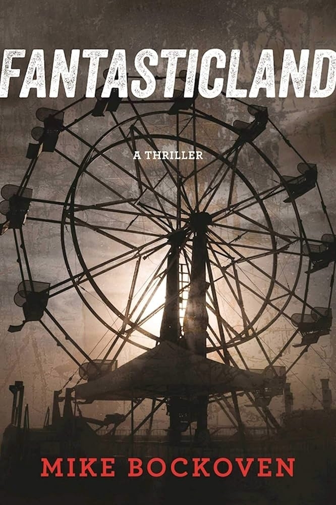 Cover of &quot;FantasticLand&quot; by Mike Bockoven featuring a silhouetted Ferris wheel in a dark, ominous setting