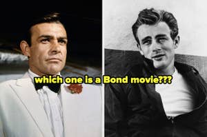 Sean Connery and James Dean in classic suits. Text in the center asks, "which one is a Bond movie"