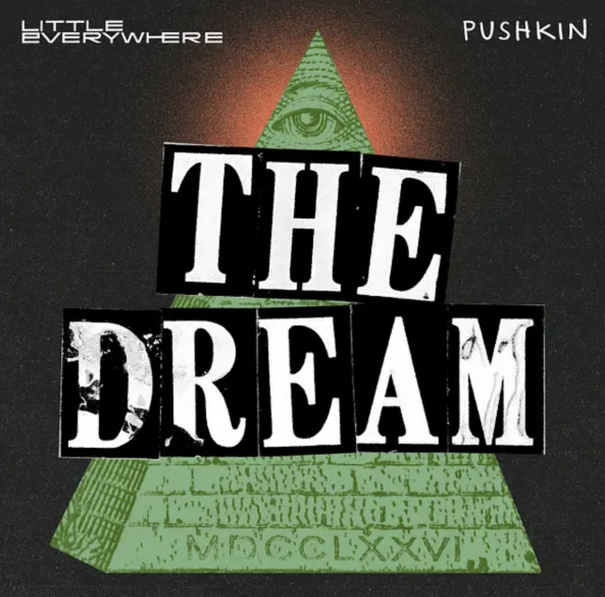 Illustration of a pyramid with an eye, overlaid with text "The Dream," references to Little Everywhere and Pushkin. 