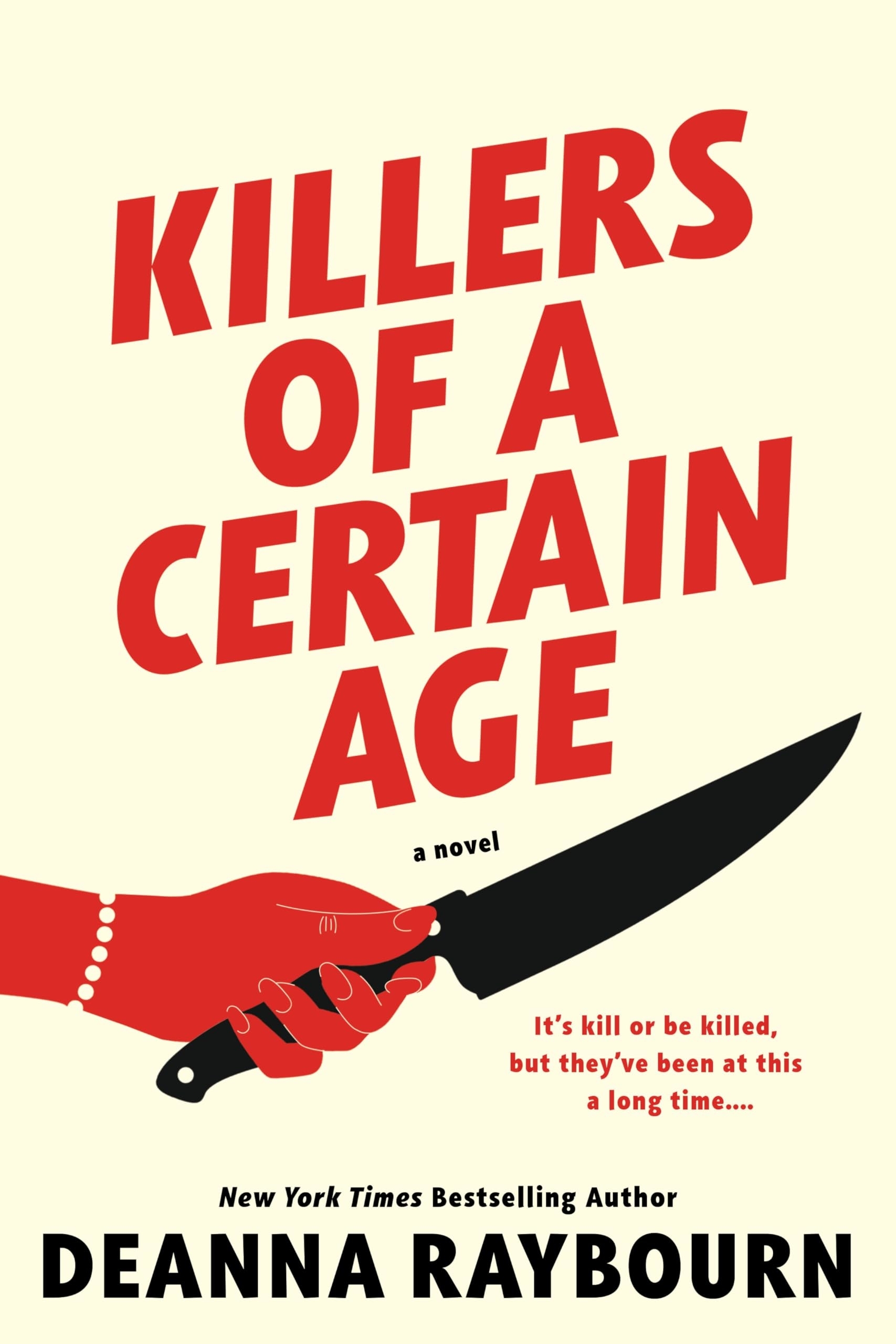 Book cover for &quot;Killers of a Certain Age&quot; by Deanna Raybourn, featuring a stylized hand holding a knife