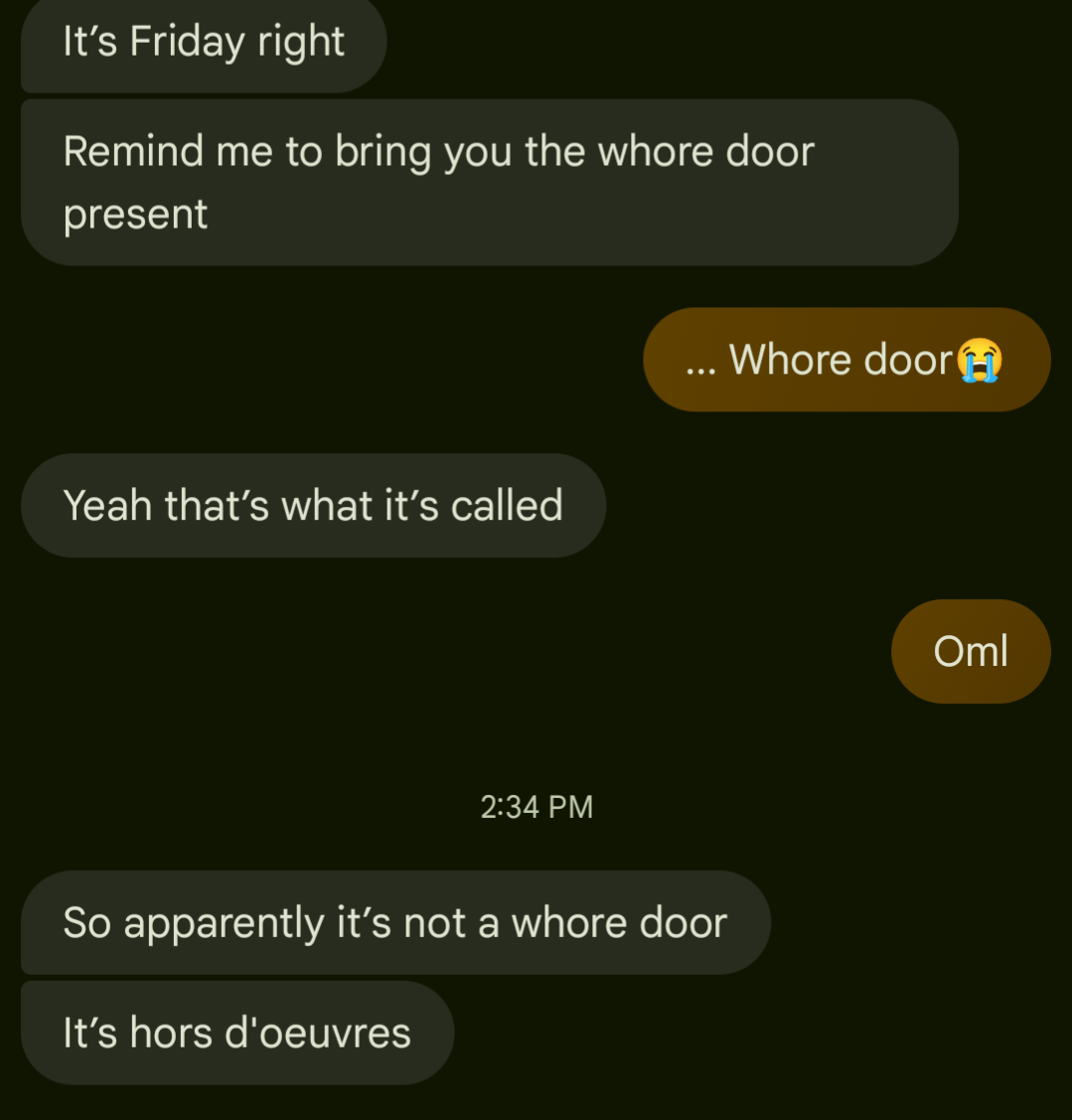 Text exchange with a humorous typo: "whore door," clarified to "hors d'oeuvres."