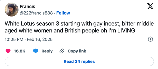 Tweet about &quot;White Lotus&quot; season 3: gay incest, middle-aged white women, British people; user is excited about it