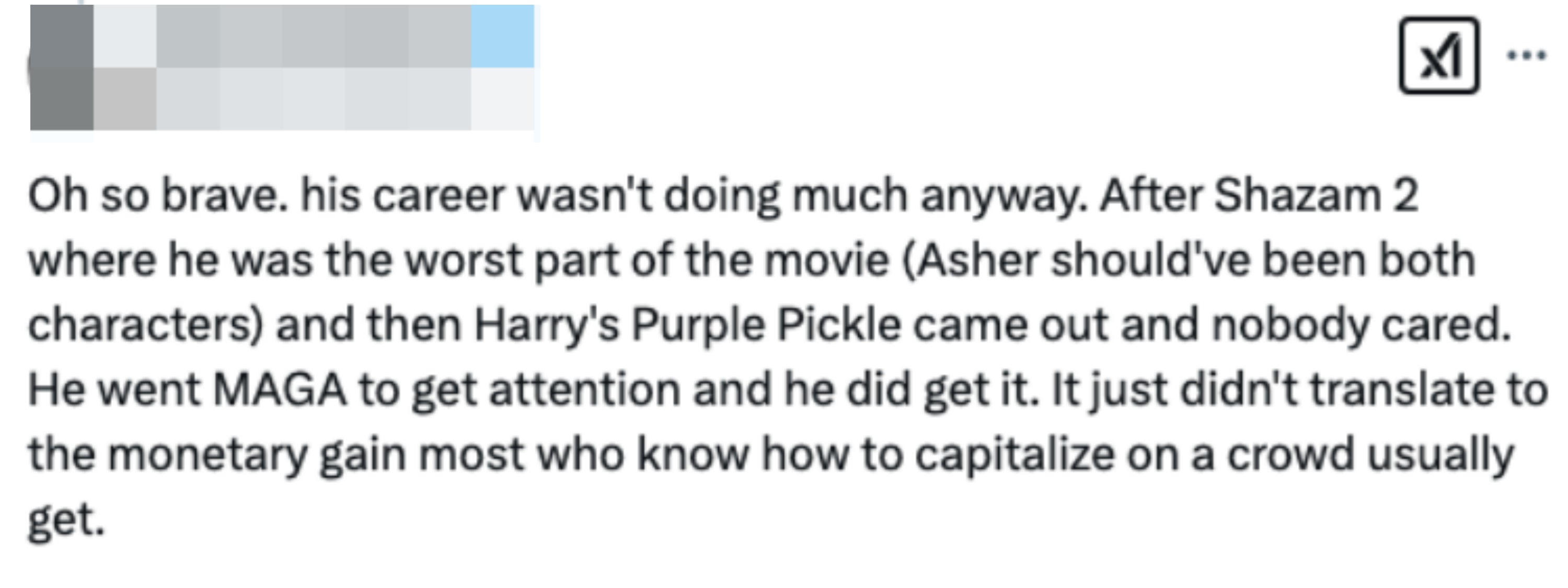 The tweet criticizes an individual's career and actions, mentioning underwhelming performances in "Shazam 2" and "Harry's Purple Pickle," and political attention