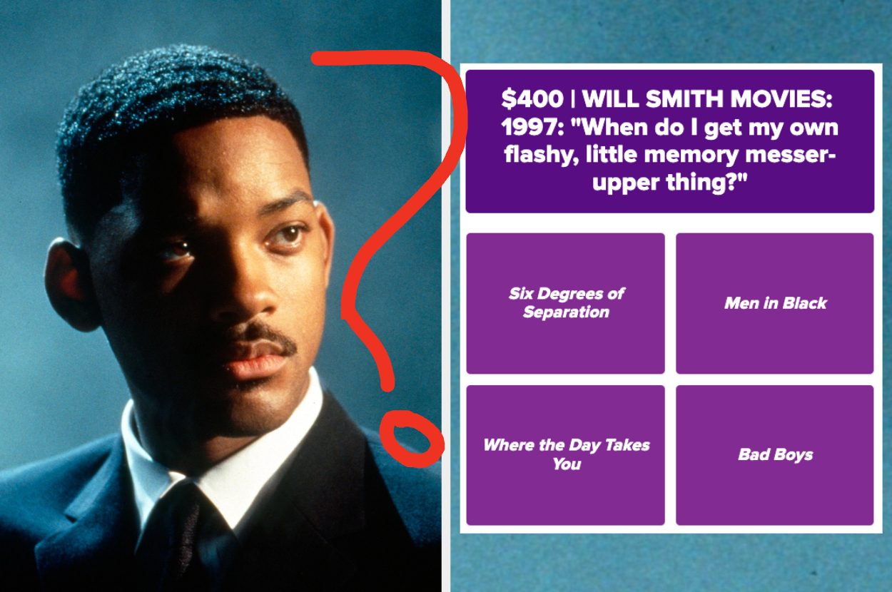 Game show question about Will Smith movies with options: "Six Degrees of Separation," "Men in Black," "Where the Day Takes You," "Bad Boys."