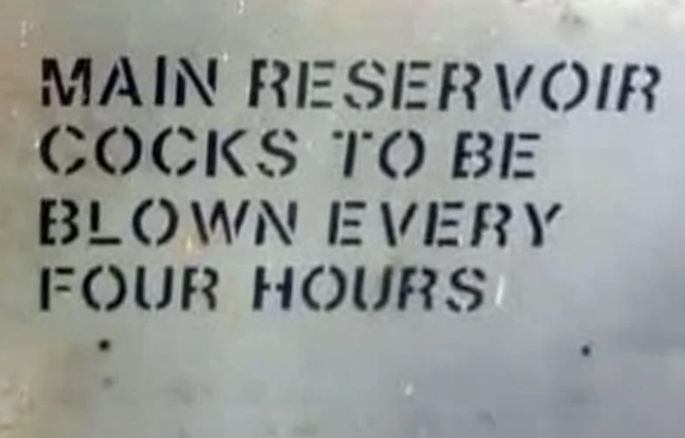  "MAIN RESERVOIR COCKS TO BE BLOWN EVERY FOUR HOURS"