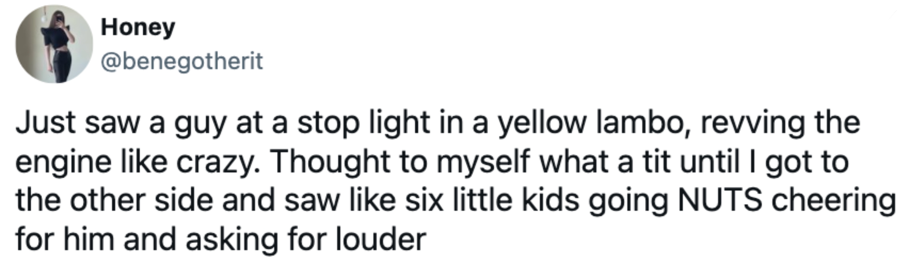 Tweet av Honey: Person in Yellow Lamborghini Revs Engine at Stoplight. Opprinnelig irriterende, men barna elsket det, heier og ba om mer
