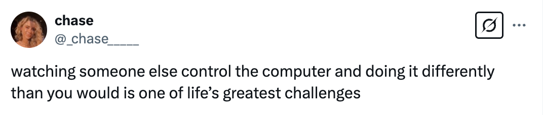 Tweet som uttrykker en vanlig frustrasjon med å se på andre bruke en datamaskin annerledes