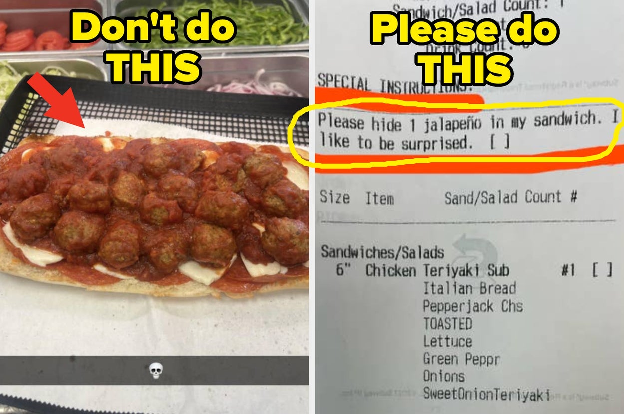 “Nastiest Sub I’ve Ever Made”: Subway Employees Are Sharing The Things They Absolutely Hate That Customers Do And I’m Embarrassed To Say I’ve Done Some Of These