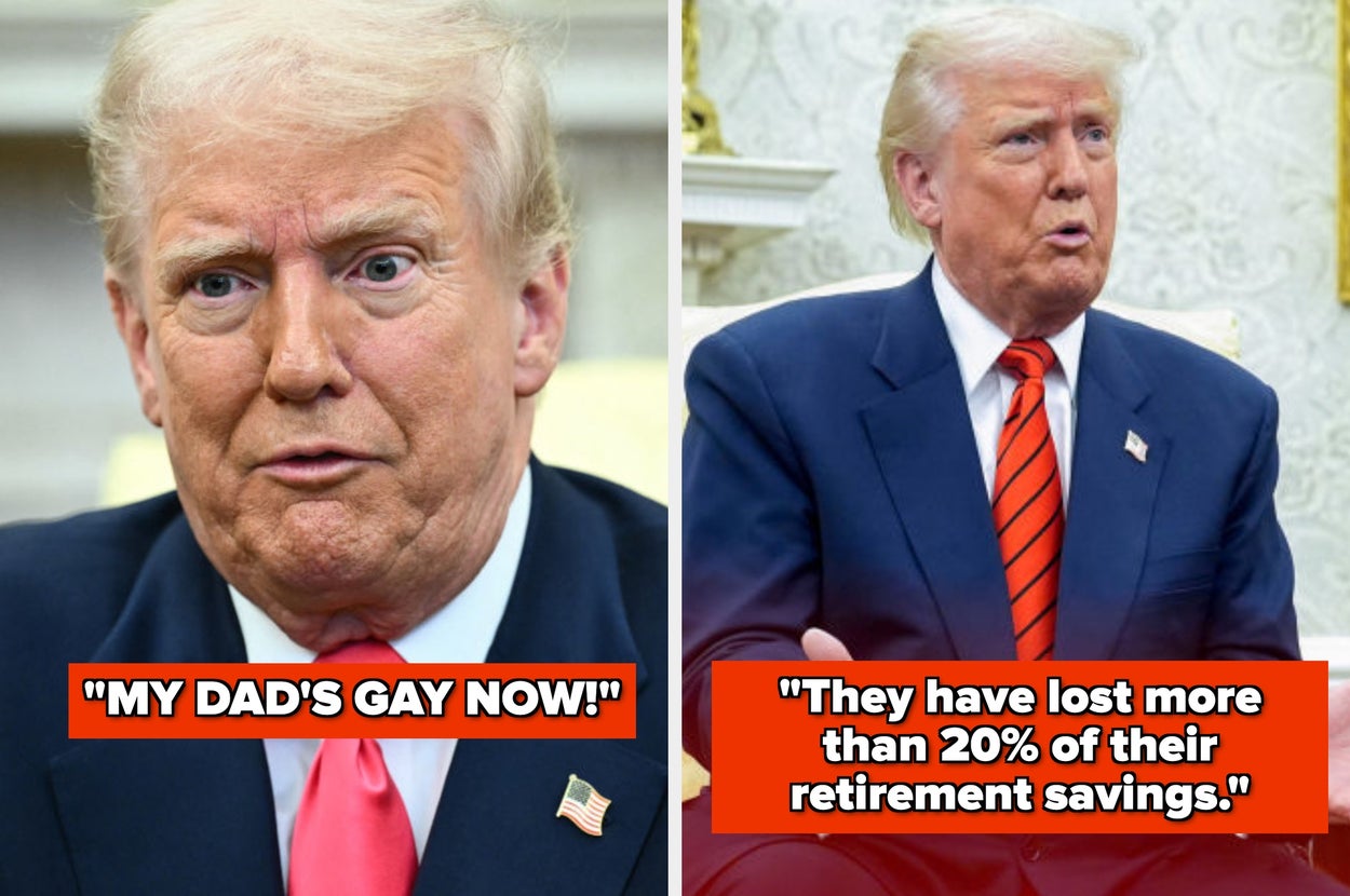 Two images of Donald Trump with overlay text: "My dad's gay now!" and "They have lost more than 20% of their retirement savings since Trump was inaugurated."