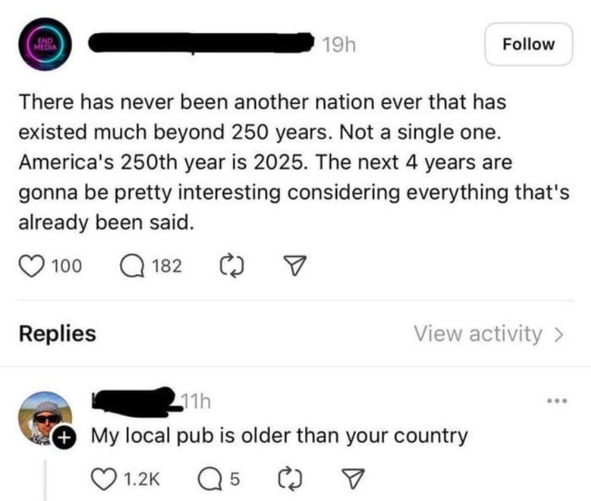 Social media exchange: One user comments on a nation's 250th anniversary in 2025. Another humorously replies that their local pub is older