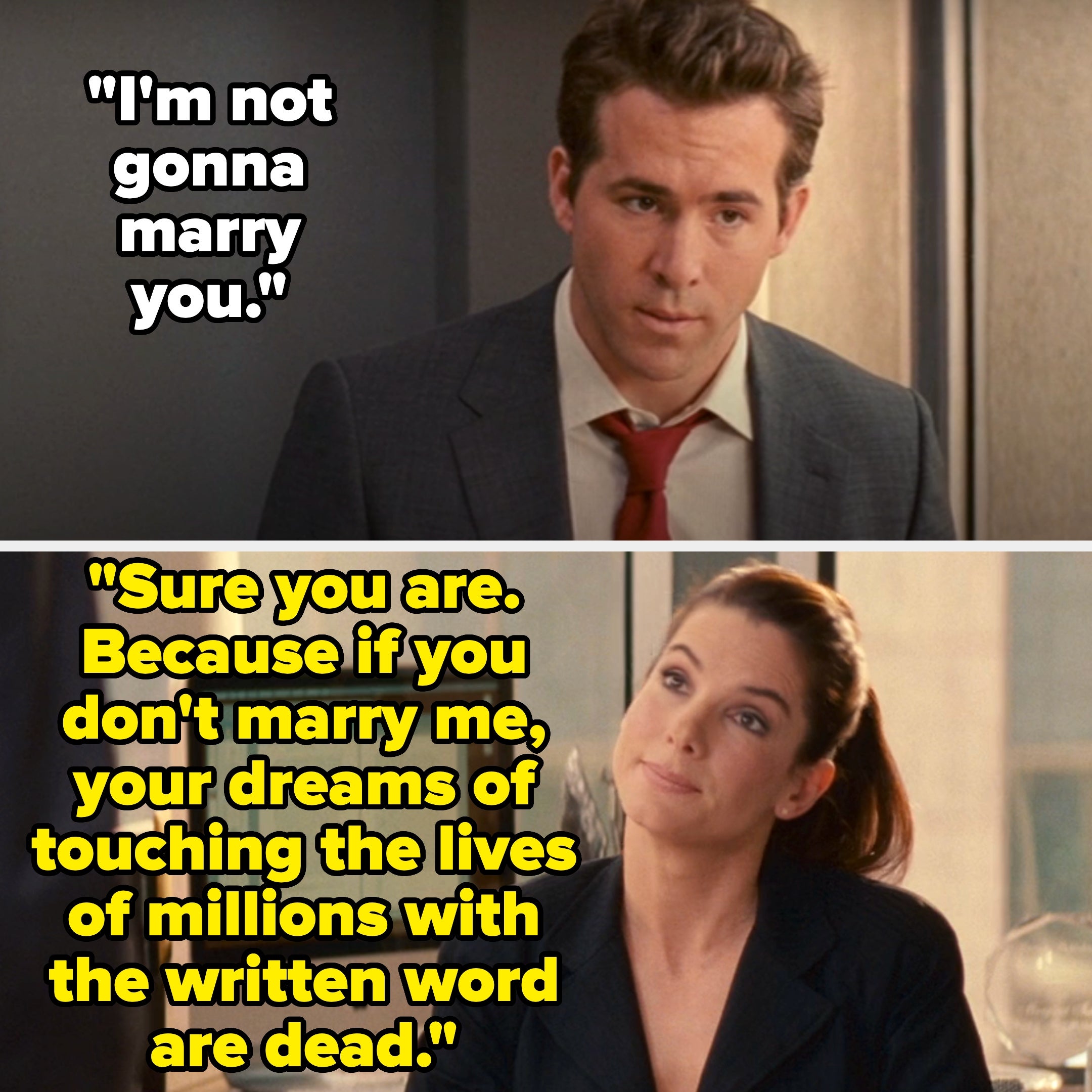 A man in a suit says, "I'm not gonna marry you." A woman responds confidently about the importance of marriage for his literary dreams