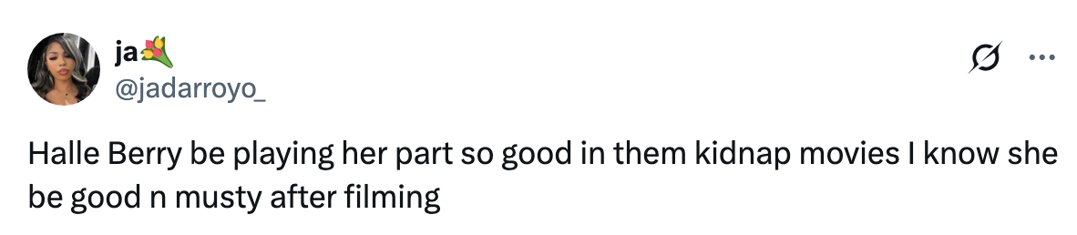 Tweet joking that Halle Berry acts so well in kidnap movies she must feel exhausted after filming