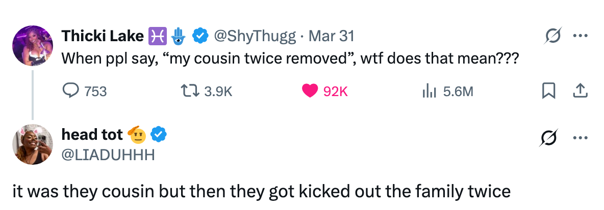 Tweet about the phrase "my cousin twice removed" with a response explaining it means being kicked out of the family twice; includes a woman gesturing in confusion