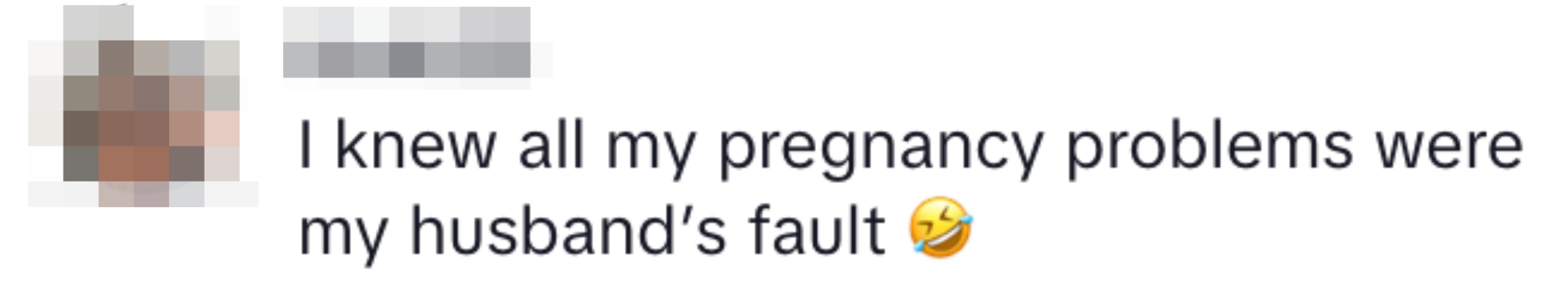 A social media post humorously suggests pregnancy problems are entirely the husband's fault, with an accompanying laughing emoji