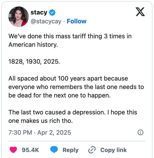 Social media post by Stacy noting mass tariffs in American history from 1828, 1930, and 2025, spaced about 100 years apart