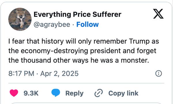 Tweet by user @agraybee expressing fear that Trump will be remembered only for economic issues, not other negative aspects, dated April 2, 2025