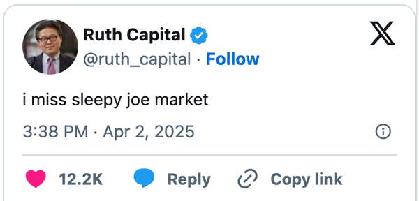 Tweet from Ruth Capital: "i miss sleepy joe market" with 12.2K likes