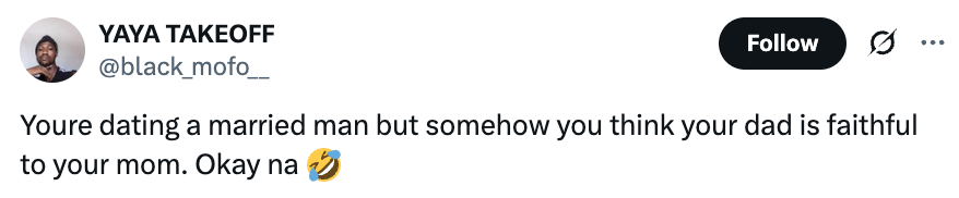 Tweet questioning the logic of trusting a partner but doubting one's parent's fidelity, followed by a laughing emoji