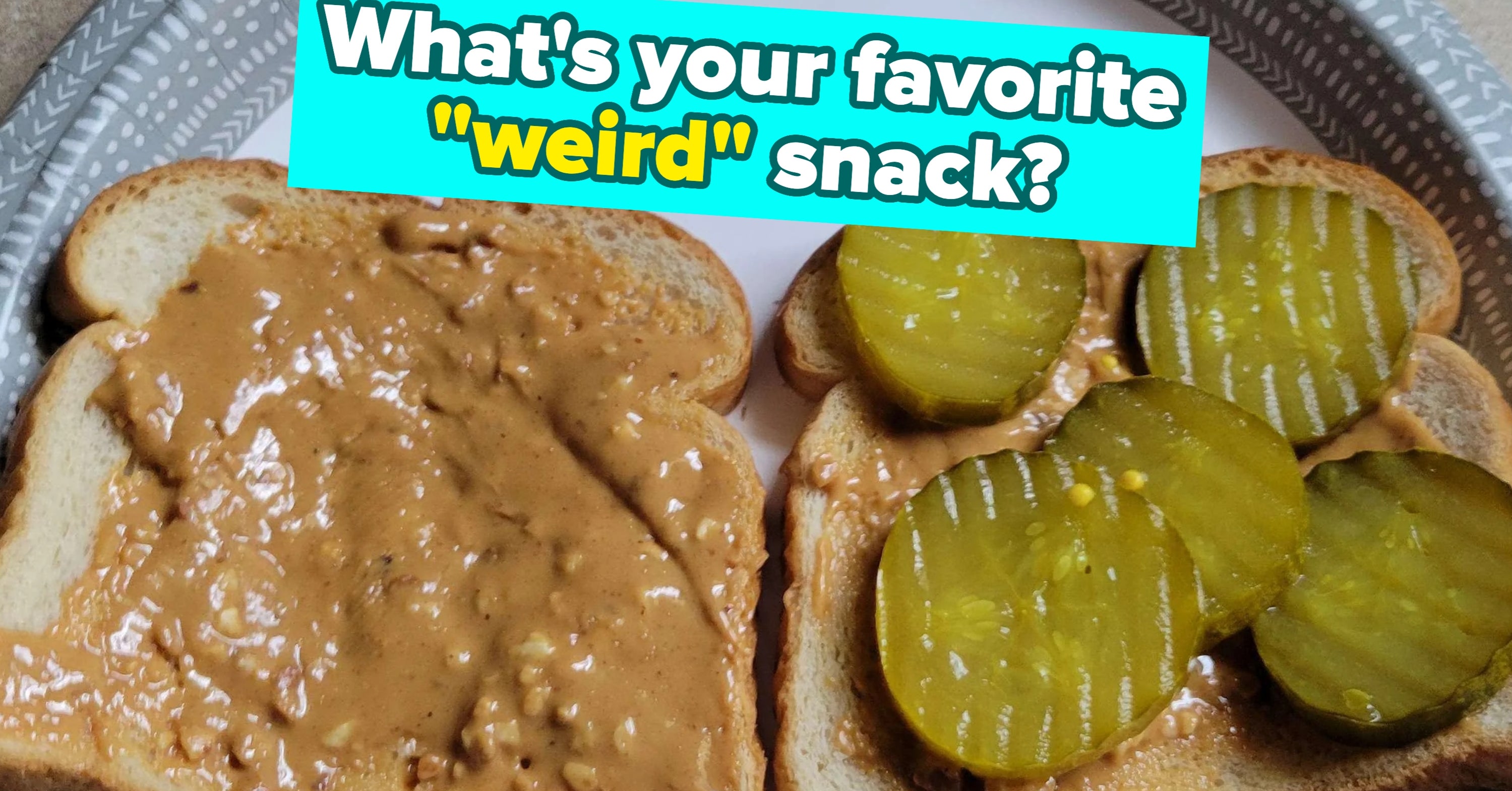 Tell Us Your Weird Snack Confessions
